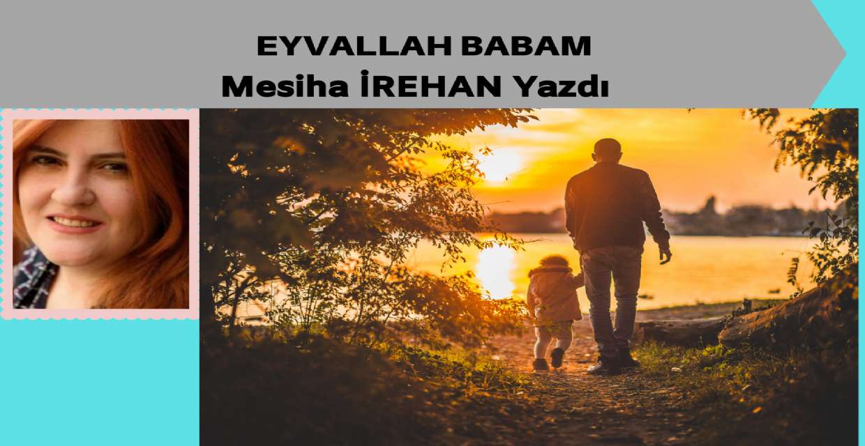 EYVALLAH BABAM