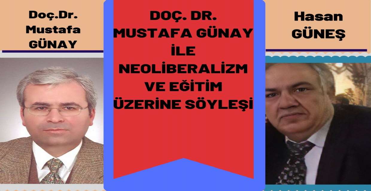 Doç. Dr. Mustafa Günay ile Neoliberalizm ve Eğitim üzerine söyleşi