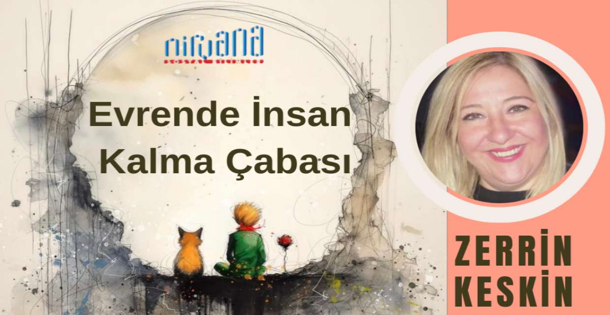Evrende İnsan Kalma Çabası
