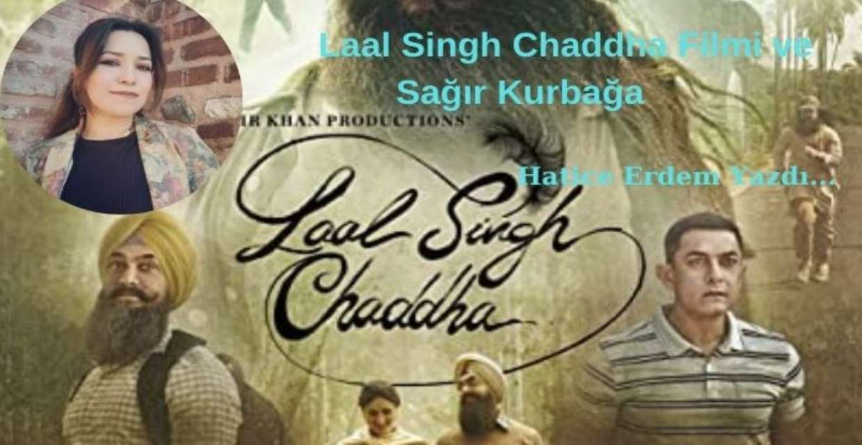 Laal Singh Chaddha Filmi ve Sağır Kurbağa 