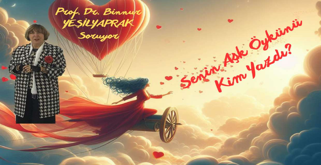  Senin Aşk Öykünü Kim Yazdı?