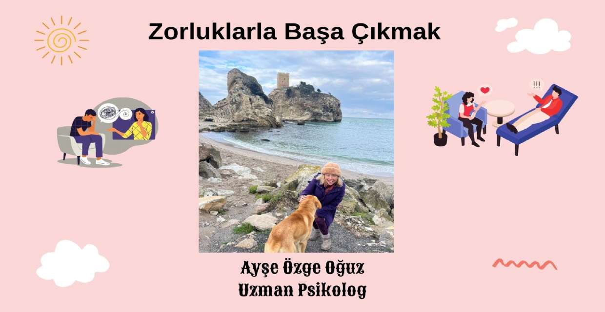 Zorluklarla Başa Çıkmak: Psikolojik Dayanıklılık Üzerine