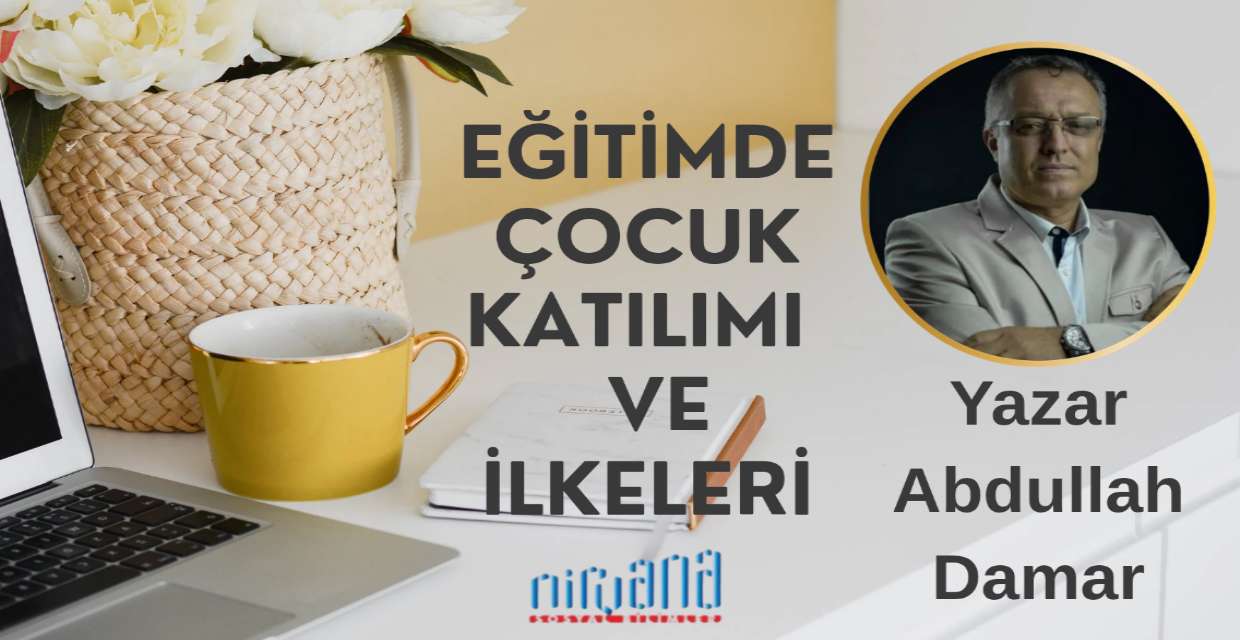 Eğitimde Çocuk Katılımı ve İlkeleri