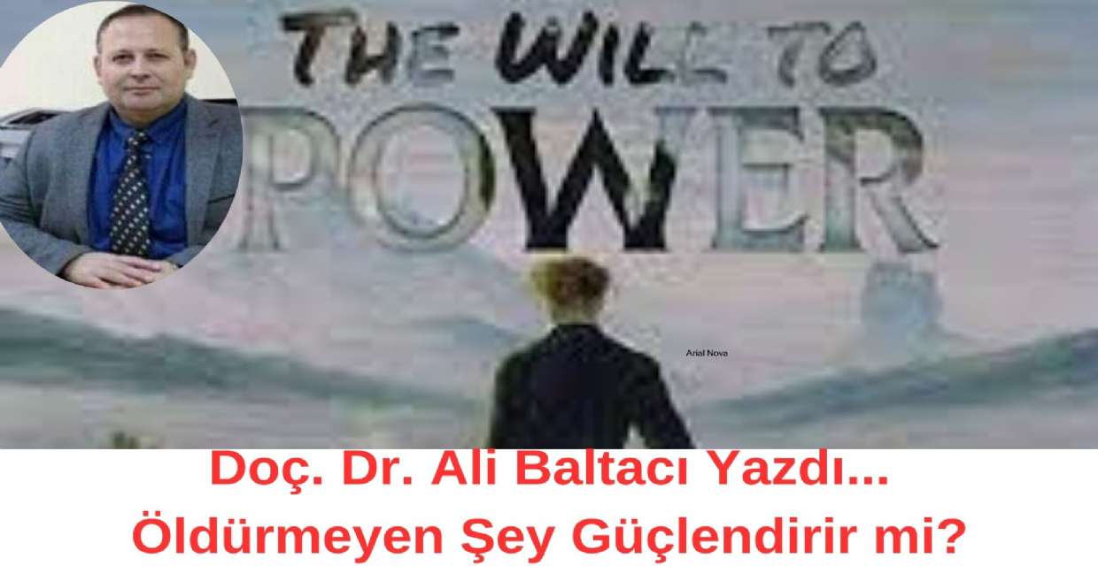 Öldürmeyen Şey Güçlendirir mi?