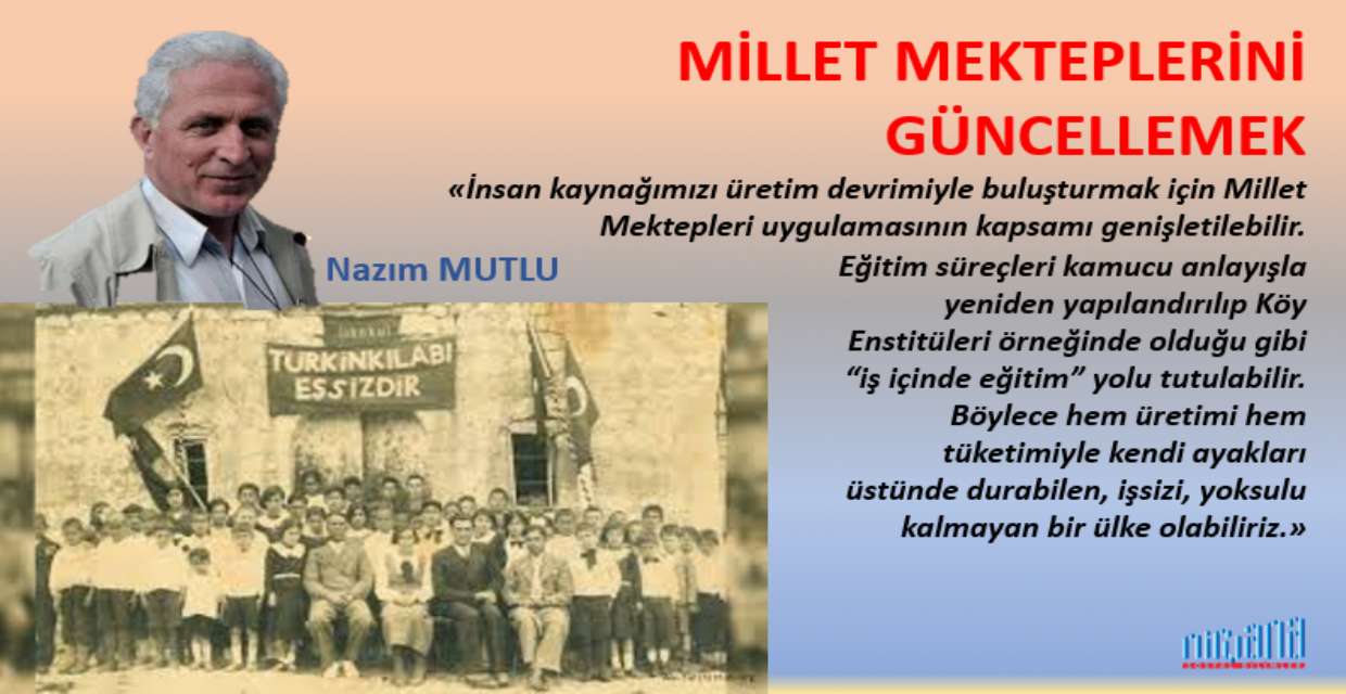 MİLLET MEKTEPLERİNİ GÜNCELLEMEK