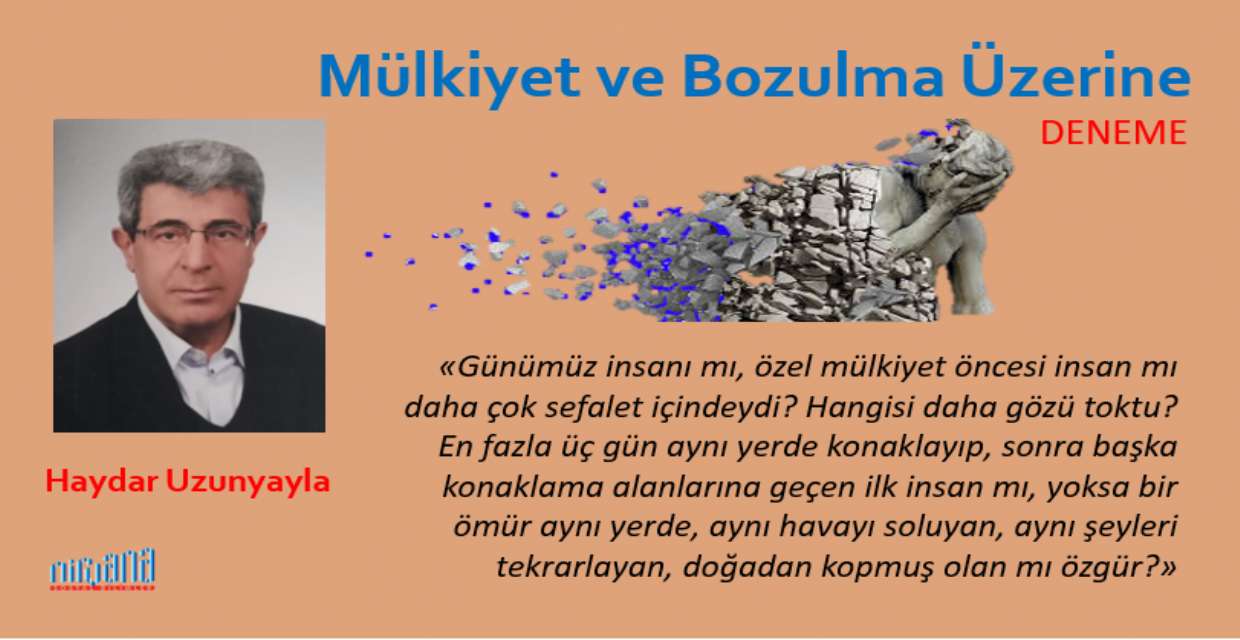 Mülkiyet ve Bozulma Üzerine