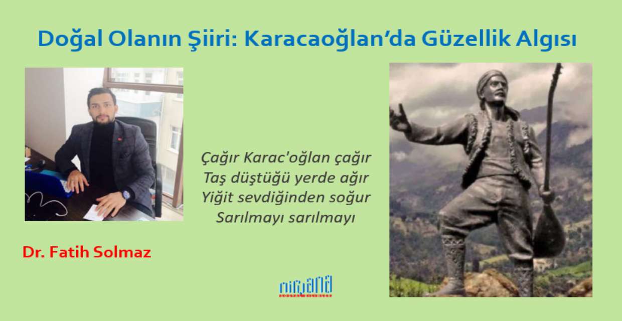 Doğal Olanın Şiiri: Karacaoğlan’da Güzellik Algısı