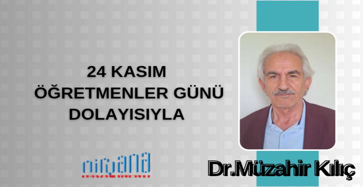 24 Kasım Öğretmenler Günü Dolayısıyla 