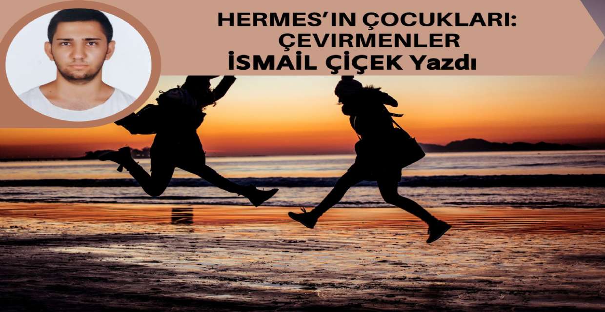 Hermes’in Çocukları: Çevirmenler