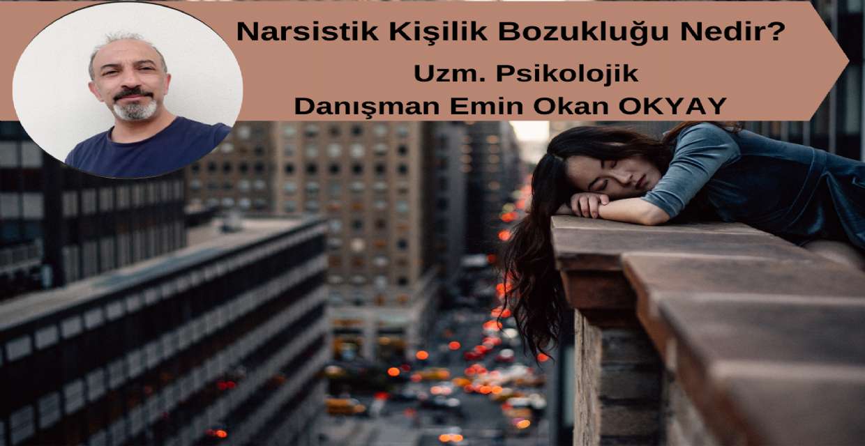 Narsistik Kişilik Bozukluğu Nedir?