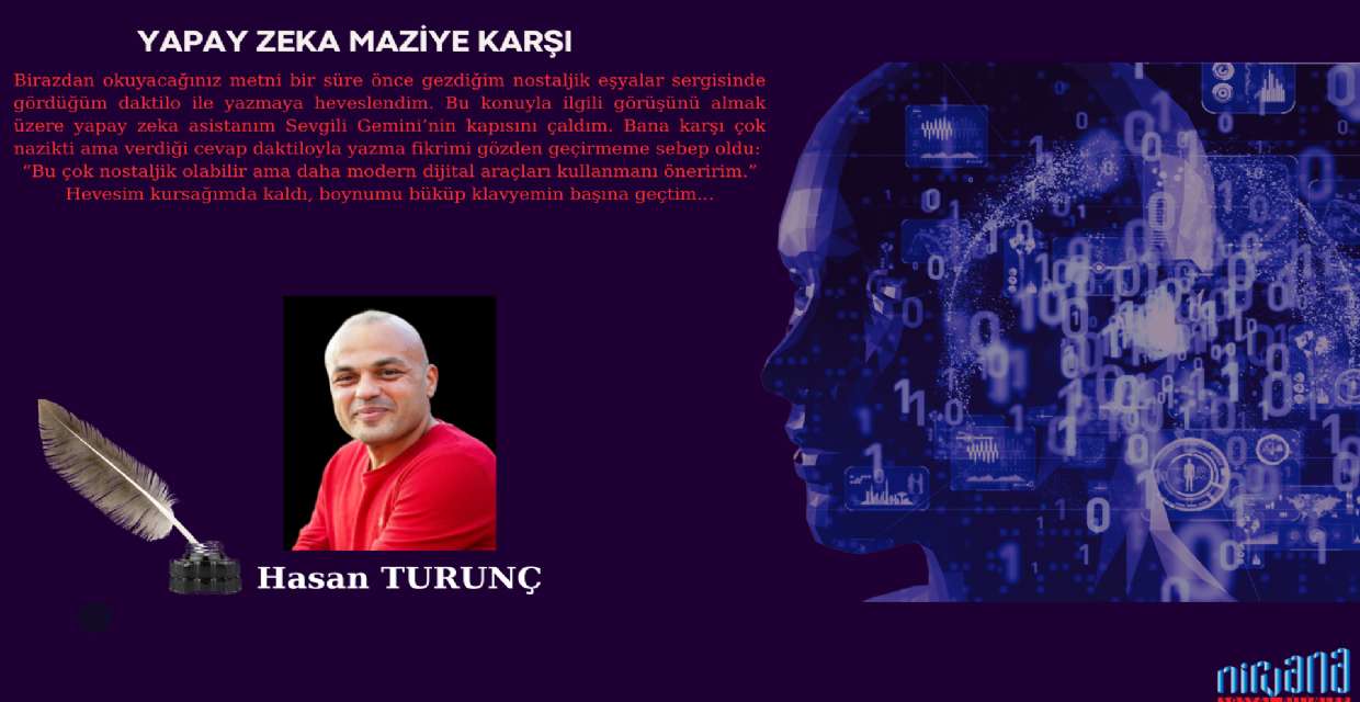 YAPAY ZEKA MAZİYE KARŞI