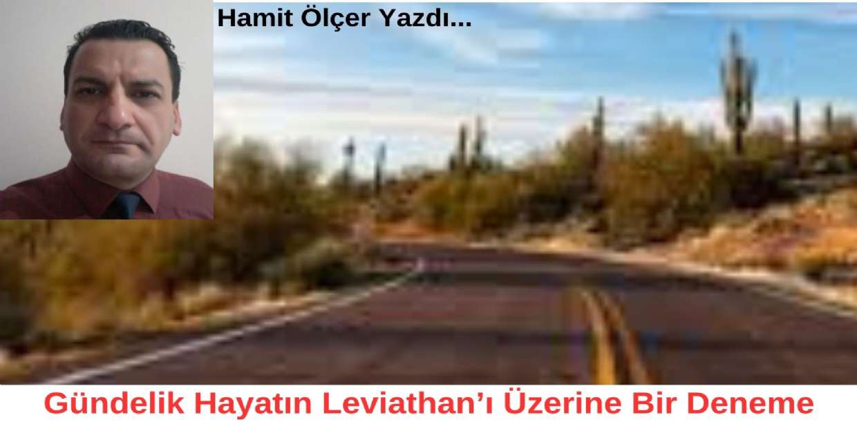 Gündelik Hayatın Leviathan'ı Üzerine Bir Deneme