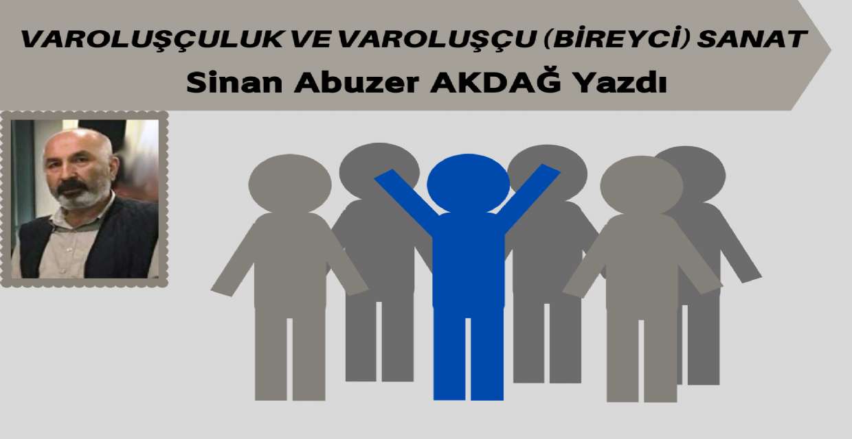 Varoluşçuluk ve Varoluşçu (Bireyci) Sanat