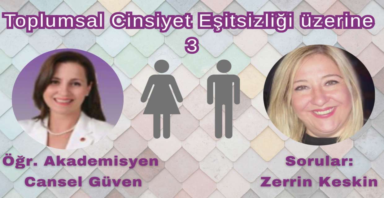 TOPLUMSAL CİNSİYET EŞİTSİZLİĞİ üzerine 3