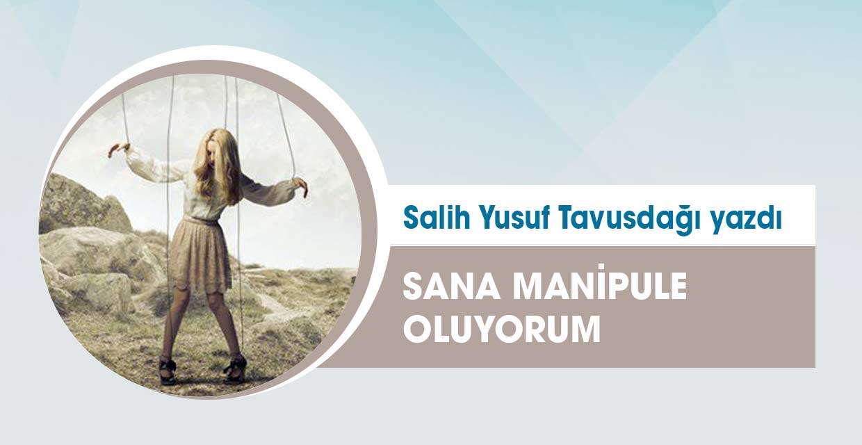 Sana Manipule Oluyorum 