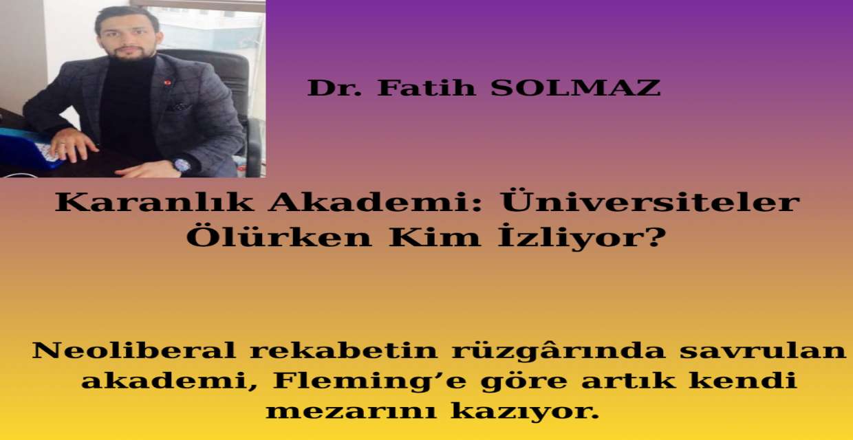Karanlık Akademi: Üniversiteler Ölürken Kim İzliyor?