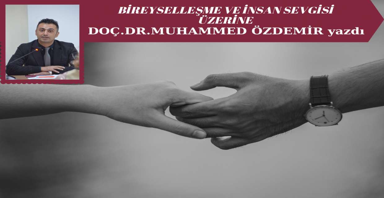 Bireyselleşme ve İnsan Sevgisi Üzerine