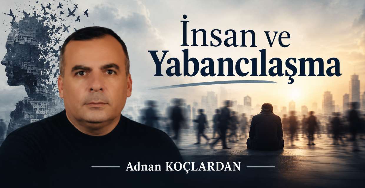 İnsan ve Yabancılaşma