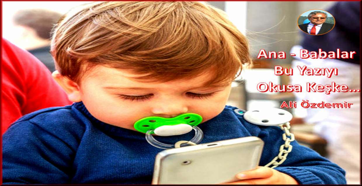 Ana - Babalar Bu Yazıyı Okusa Keşke…