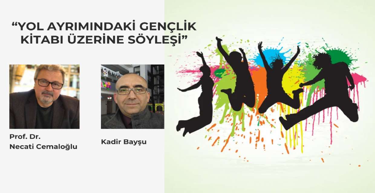 YOL AYRIMINDAKİ GENÇLİK KİTABI ÜZERİNE SÖYLEŞİ