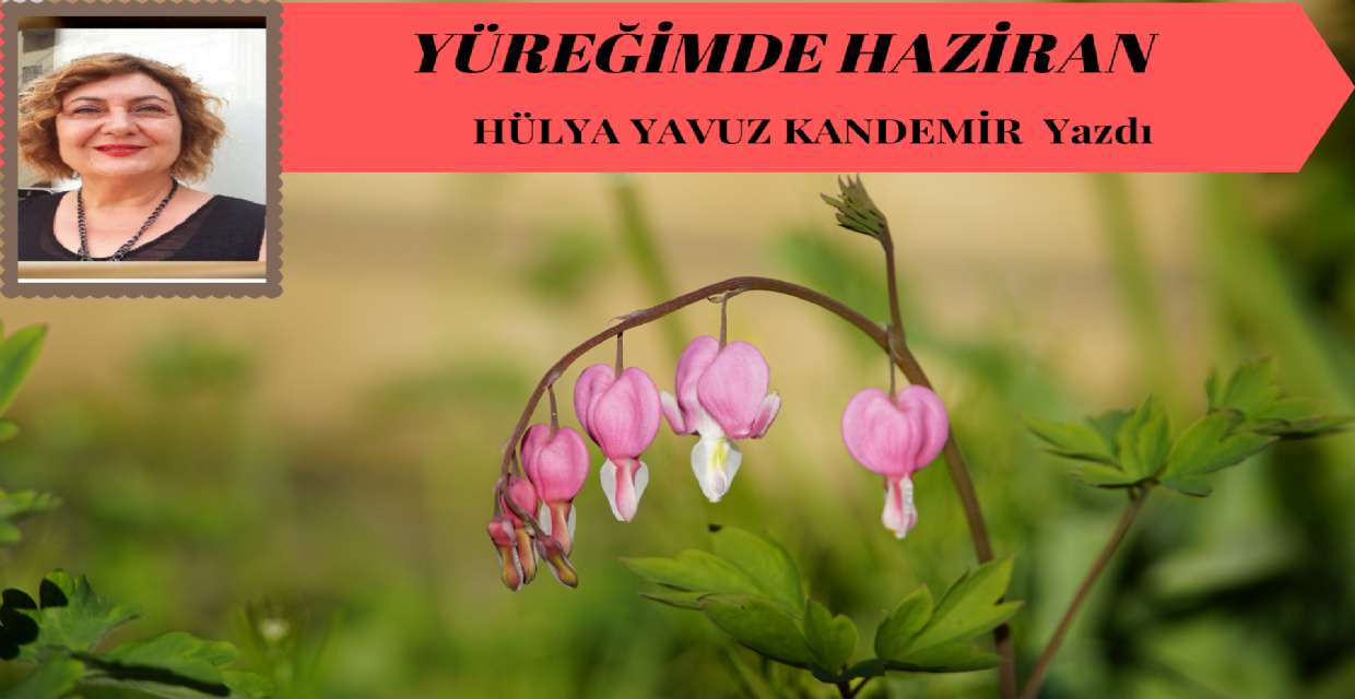 YÜREĞİMDE HAZİRAN