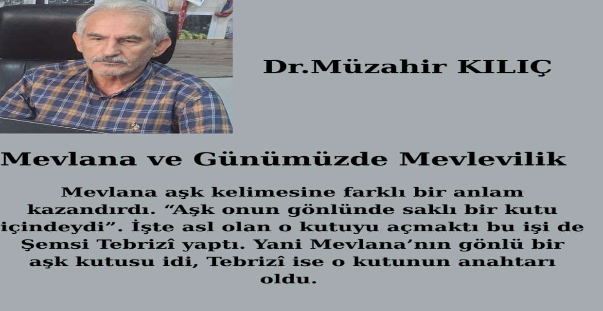 Mevlana ve Günümüzde Mevlevilik