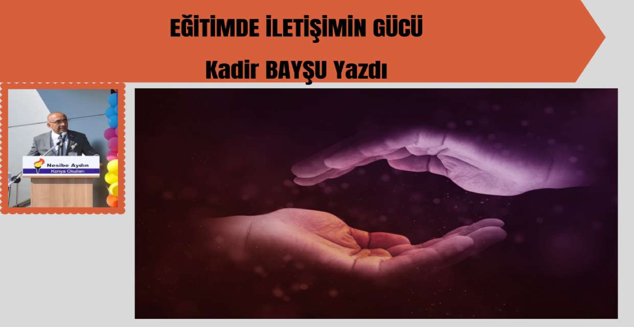EĞİTİMDE İLETİŞİMİN GÜCÜ