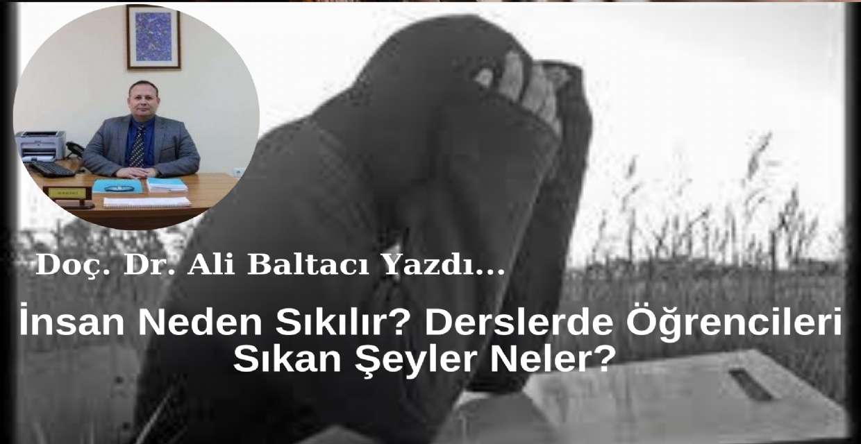 İnsan Neden Sıkılır? Derslerde Öğrencileri Sıkan Şeyler Nedir?