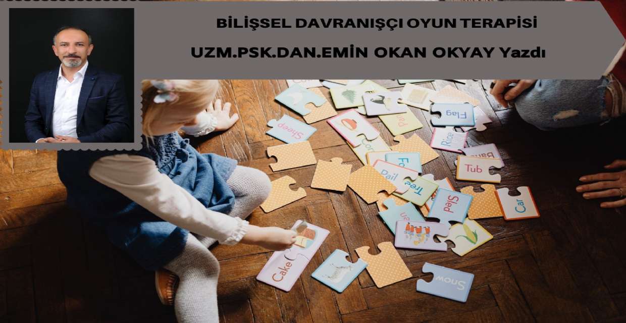 BİLİŞSEL DAVRANIŞÇI OYUN TERAPİSİ