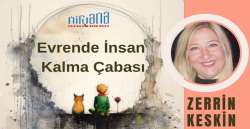 Evrende İnsan Kalma Çabası