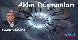 Aklın Düşmanları
