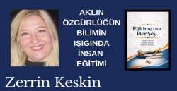AKLIN, ÖZGÜRLÜĞÜN, BİLİMİN IŞIĞINDA İNSAN EĞİTİMİ