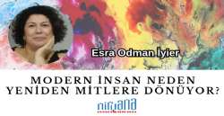Modern insan neden yeniden mitlere dönüyor?