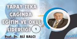 YAPAY ZEKA ÇAĞINDA EĞİTİM VE OKUL LİDERLİĞİ 1