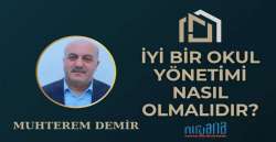İYİ BİR OKUL YÖNETİMİ NASIL OLMALIDIR?