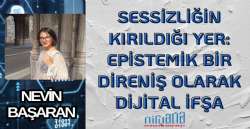 Sessizliğin Kırıldığı Yer: Epistemik Bir Direniş Olarak Dijital İfşa