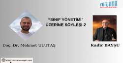 “SINIF YÖNETİMİ” ÜZERİNE SÖYLEŞİ-2