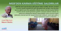MEB’den Karma Eğitime Saldırılar