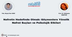 Nefretin Hedefinde Olmak: Göçmenlere Yönelik Nefret Suçları ve Psikolojik Etkileri