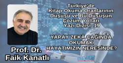 Yapay Zekâ Çağında Okumak Hayatımızın Neresinde? (Türkiye'de  Kitap Okuma Oranlarının  Düşüşü ve Bu Düşüşün  Çözüm Yolları  Yazı Dizisi  19) 