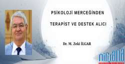 PSİKOLOJİ MERCEĞİNDEN TERAPİST VE DESTEK ALICI