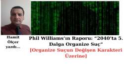 Phil Williams’ın Raporu: “2040’ta 5. Dalga Organize Suç” [Organize Suçun Değişen Karakteri Üzerine]