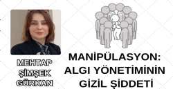MANİPÜLASYON: ALGI YÖNETİMİNİN GİZİL ŞİDDETİ