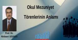 Okul Mezuniyet Törenlerinin Anlamı