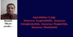 Aşırılıklar Çağı:  Sınırsız Açgözlülük, Sınırsız Görgüsüzlük, Sınırsız Özgürlük, Sınırsız Mutluluk