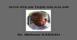 SUYA ATILAN TAŞIN HALKALARI