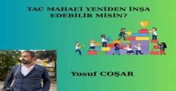 TAC MAHAL’İ YENİDEN İNŞA EDEBİLİR MİSİN?