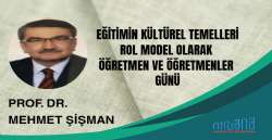 Eğitimin Kültürel Temelleri Rol Model Olarak Öğretmen ve Öğretmenler Günü