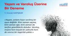 Yaşam ve Varoluş Üzerine Bir Deneme
