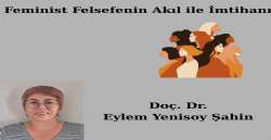 Feminist Felsefenin Akıl ile İmtihanı